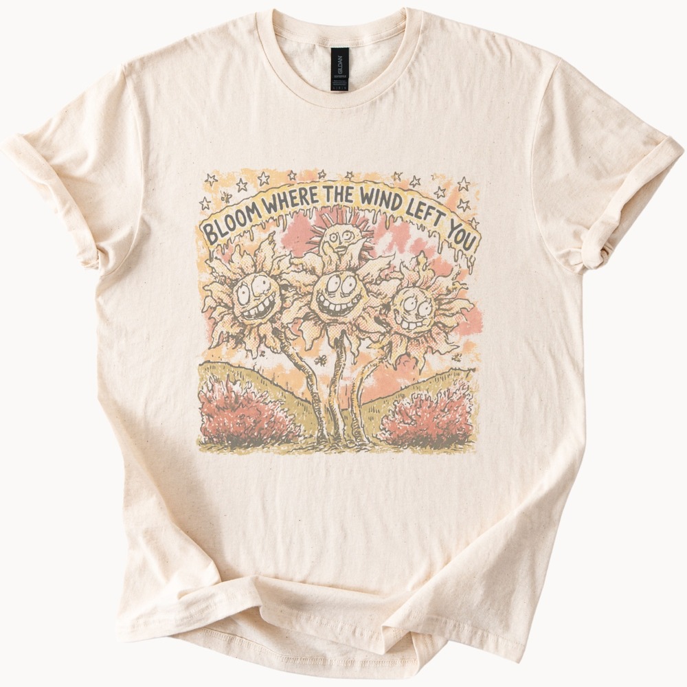 Bloom Where You Land Sunflower Shirt